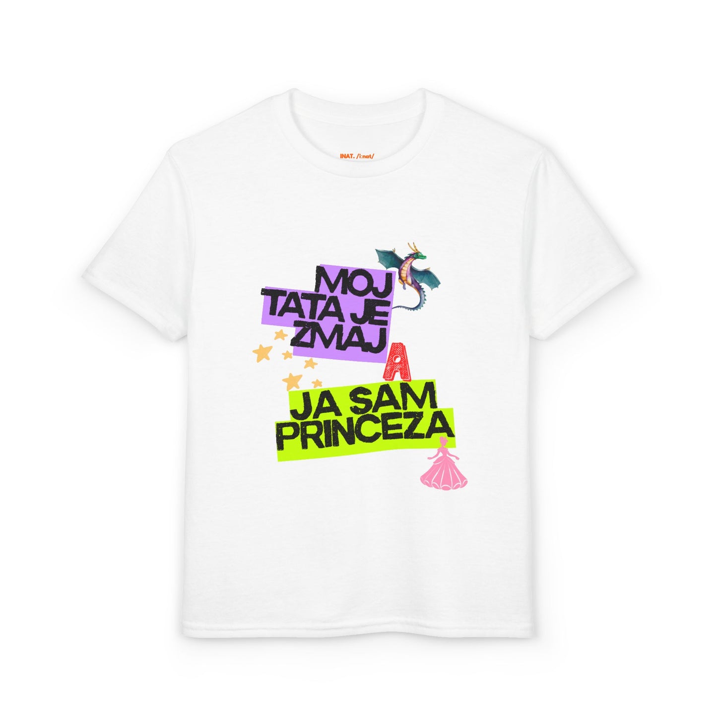 " Tata Zmaj, Ja Princeza" KIDS  Tee