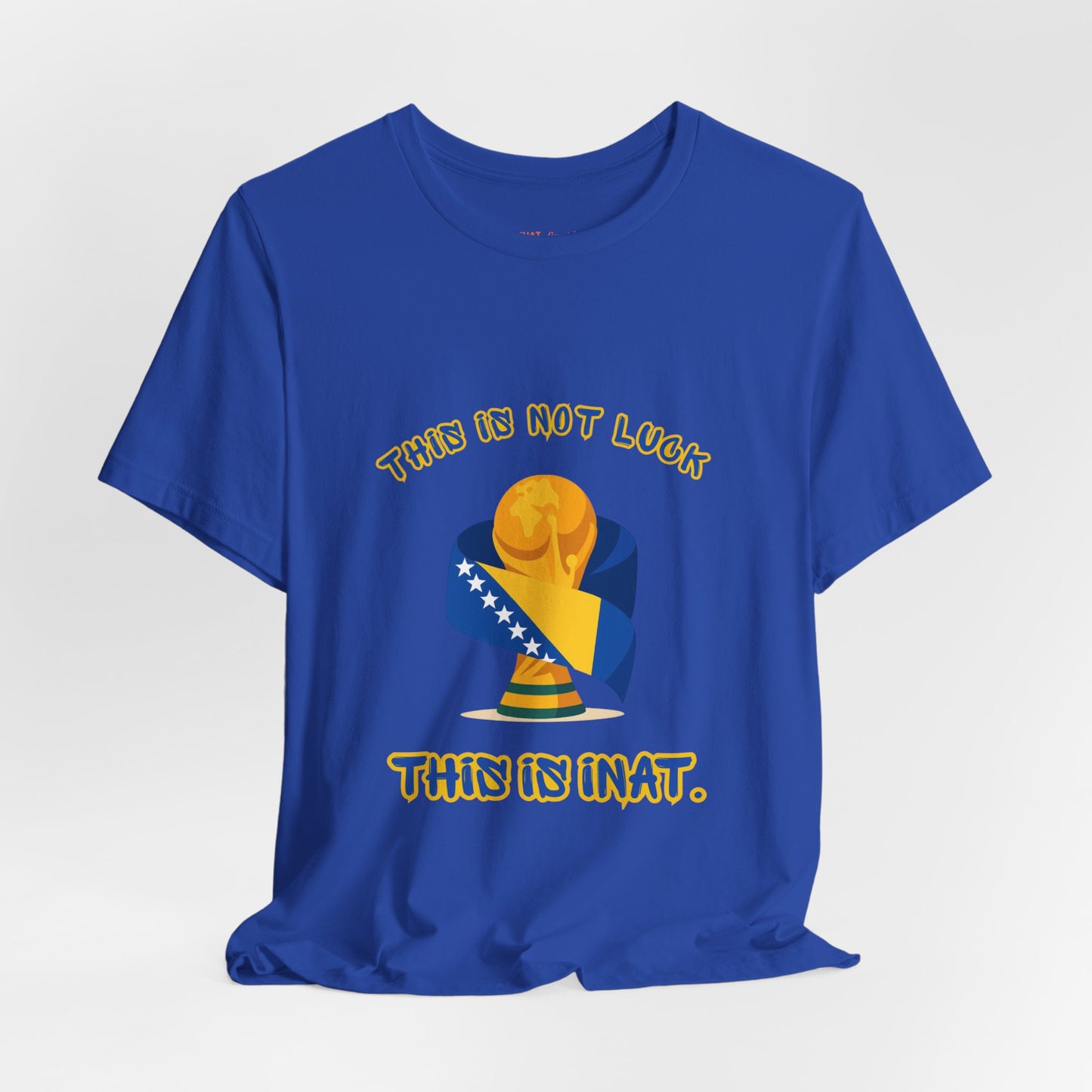 This is INAT Unisex Tee World Cup Edition