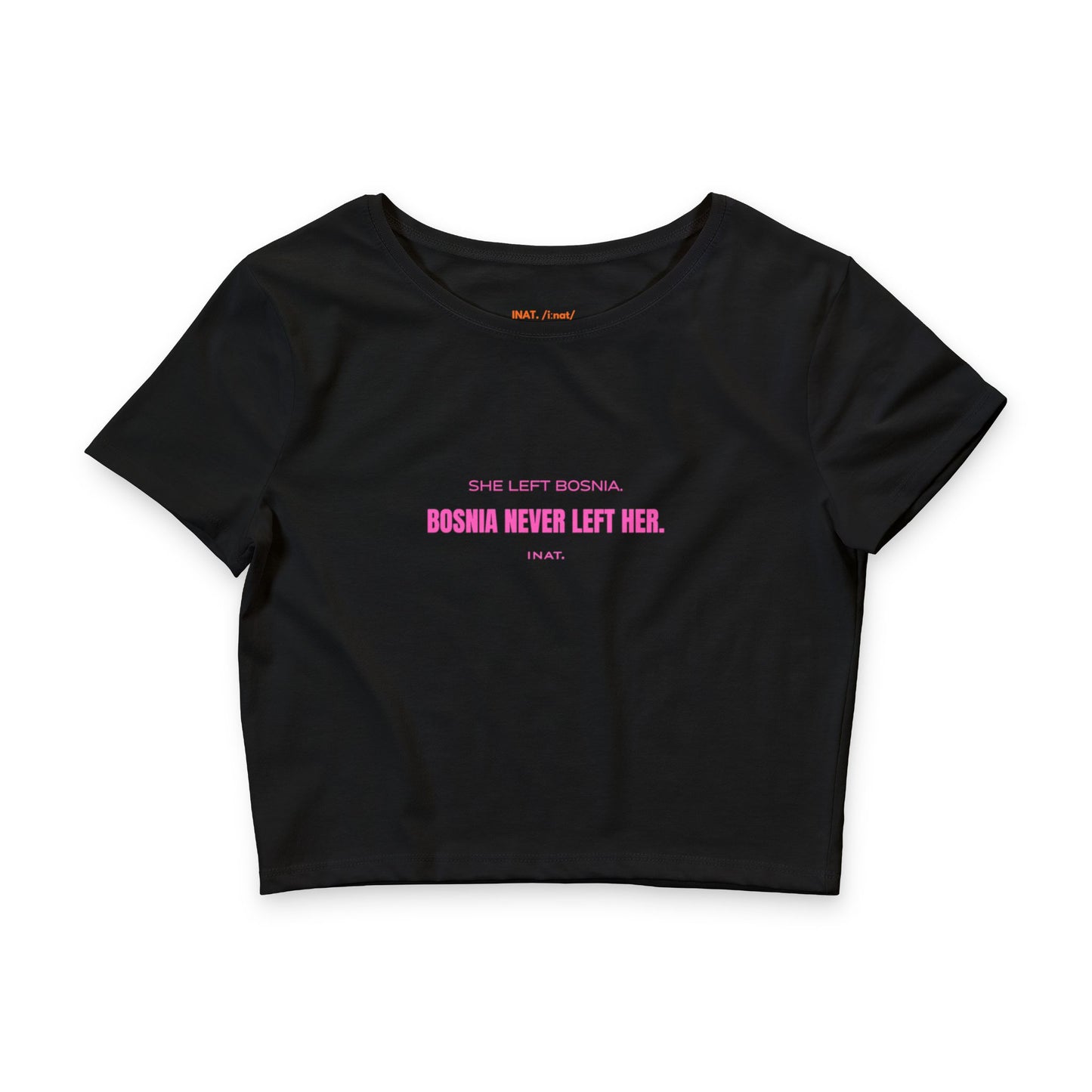 'Bosnia Never Left Her.' Women's Crop Top