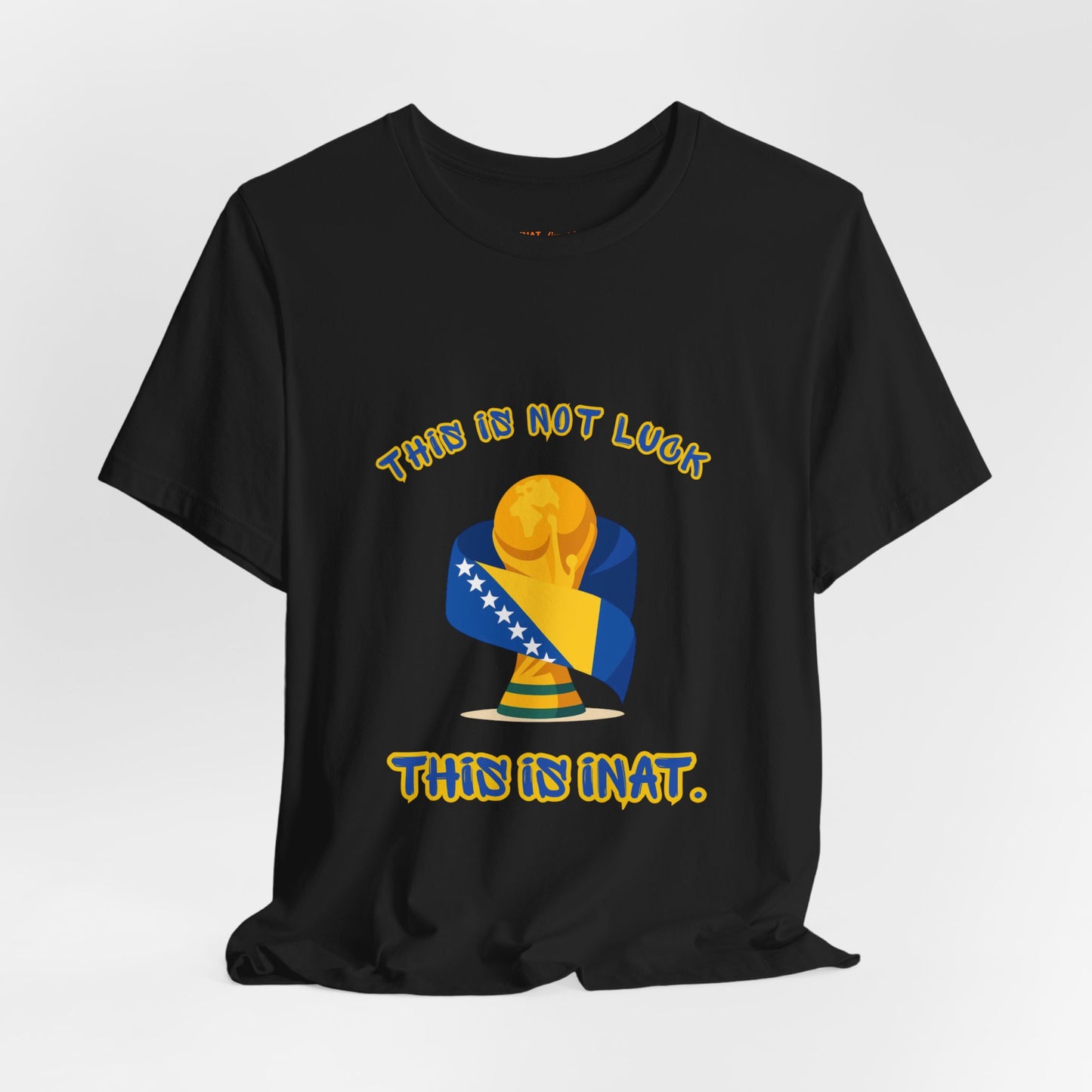 This is INAT Unisex Tee World Cup Edition