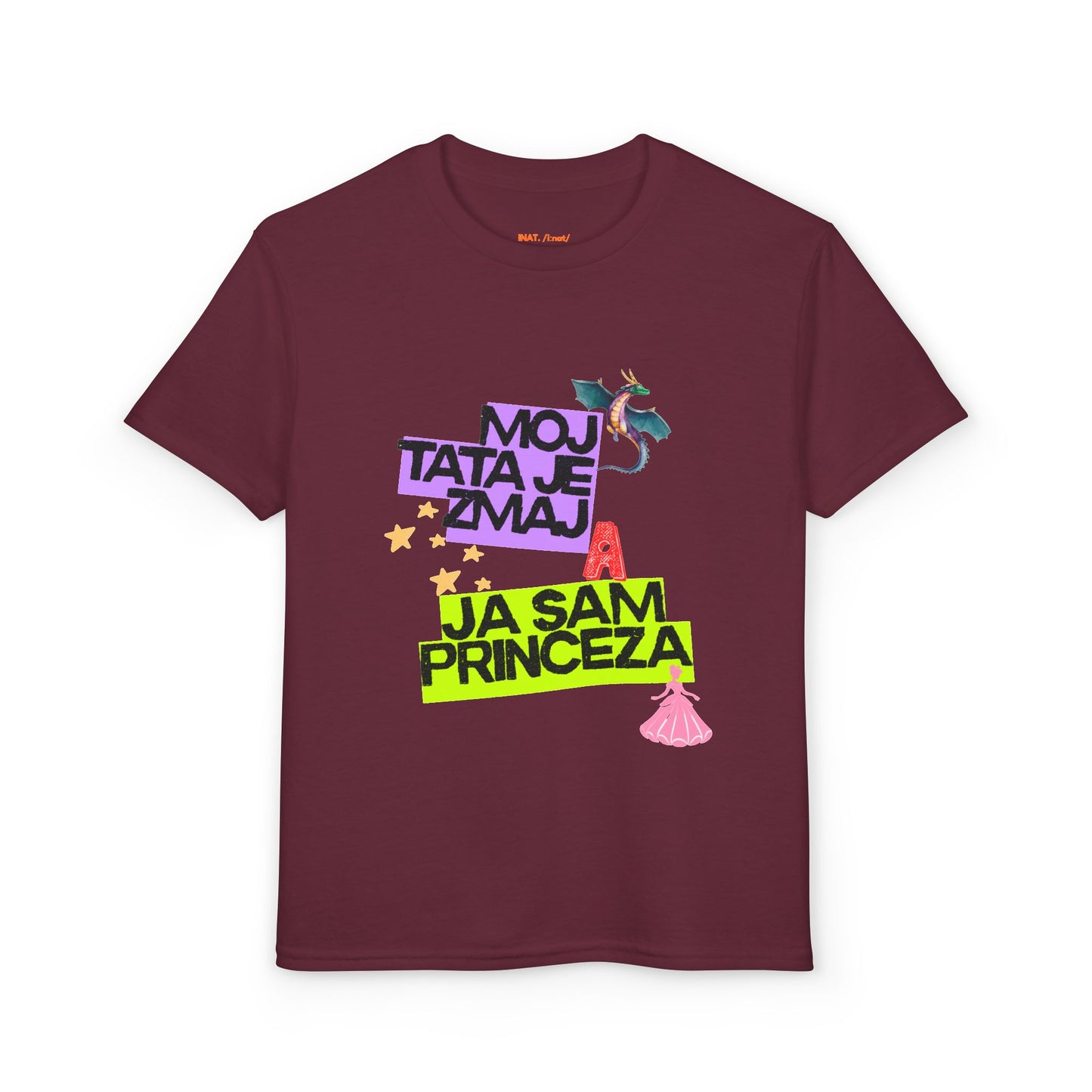 " Tata Zmaj, Ja Princeza" KIDS  Tee