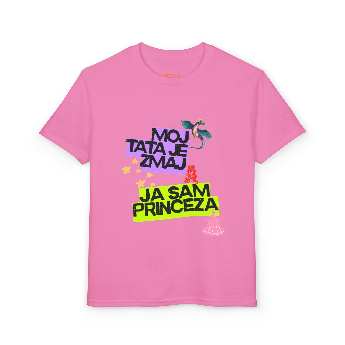 " Tata Zmaj, Ja Princeza" KIDS  Tee