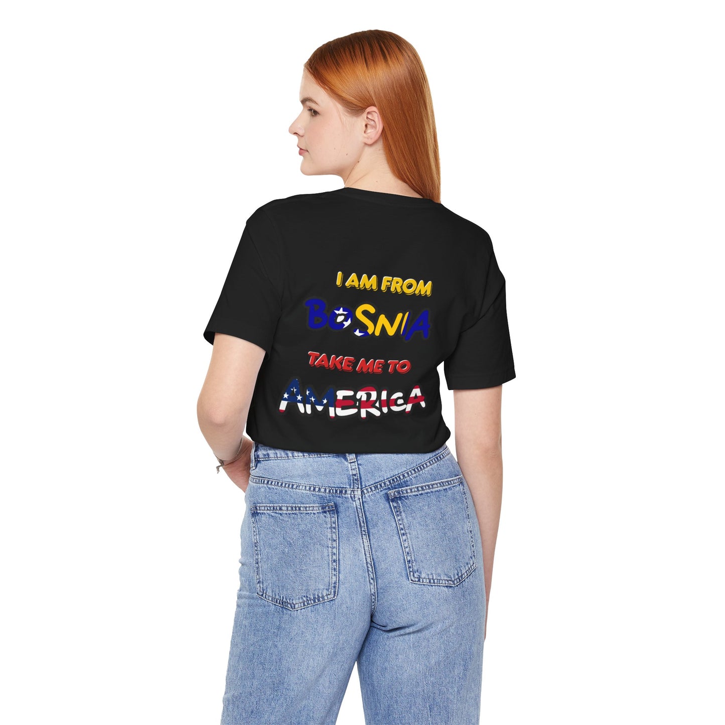 "I Am From Bosnia, Take Me to America" Graphic Tee
